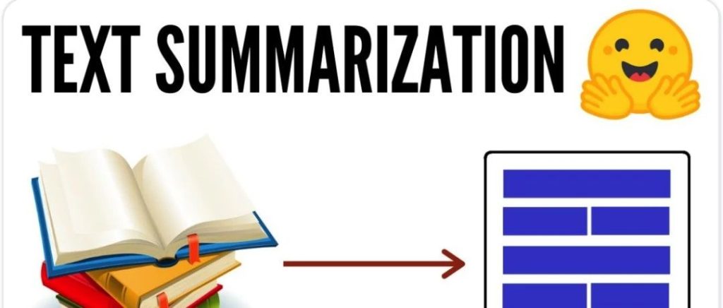 文本摘要简述，基于Pytorch和Hugging Face Transformers构建示例，有源码